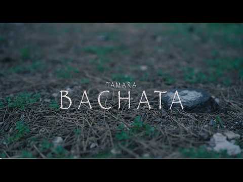 Tamara - Bachata (Official Video)