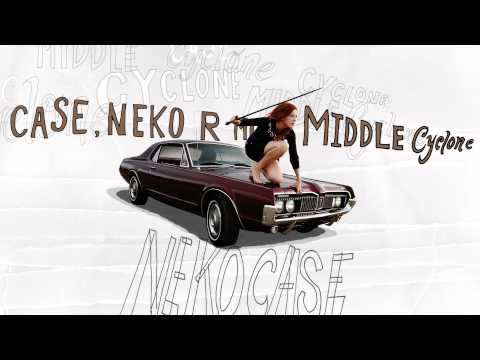 Neko Case - "This Tornado Loves You" (Full Album Stream)
