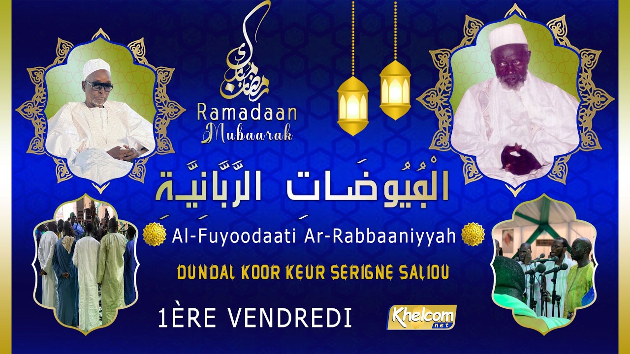 Dundal Koor Keur Serigne Saliou (Al Fuyoodaati Ar Rabbaaniyyah) 1er Vendredi 1447H2026