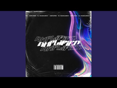 Amplified