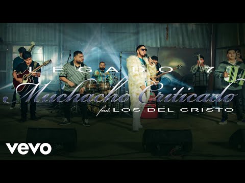 LEGADO 7, Los Del Cristo - Muchacho Criticado (Official Video)