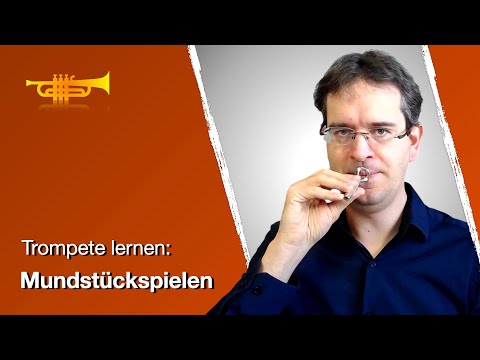 Mundstück spielen für mehr Höhe auf der Trompete