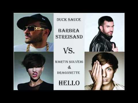 Martin Solveig & Dragonette Vs. Duck Sauce - Hello Barbra Streisand (Mr. EAVS Mashup)