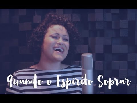Do nosso Canto - Quando o Espírito soprar