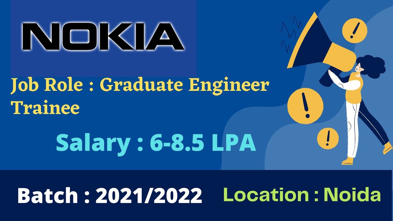 Nokia Off Campus Hiring Freshers for the Role of Graduate Engineer Trainee | Software |