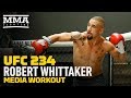 UFC 234: Robert Whittaker Media Workout - MMA Fighting