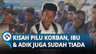 KISAH PILU Rifky, Siswa SMP yang Tewas Terseret Ombak, Hidup Tanpa Ibu & Adiknya Telah Tiada