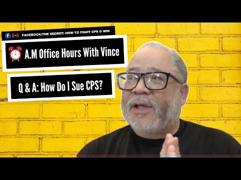 How Do I Sue CPS & Win?