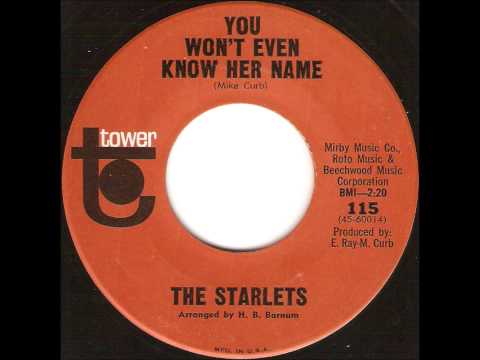 The Starlets - You Won't Even Know Her Name