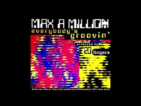 Max-A-Million ‎- Everybody's Groovin' (20 Fingers Radio Edit) (90's Dance Music) ✅