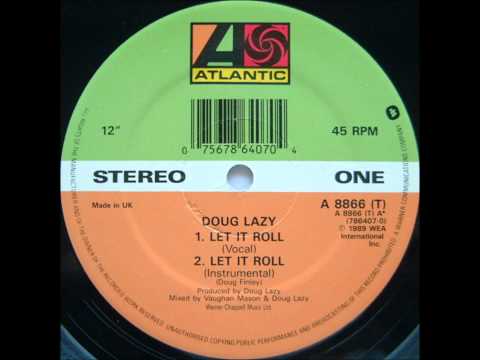 Doug Lazy - Let It Roll (vocal mix)