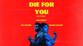 The Weeknd & Ariana Grande - Die For You (Remix) but it's 2008
