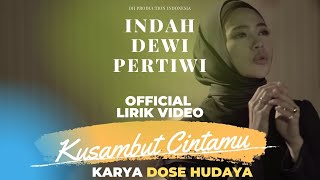 Download lagu Indah Dewi Pertiwi - Ku Sambut Cintamu [ Video Lyric] mp3
