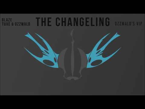 Blaze, Tuxe & Ozzwald - The Changeling (Ozzwald's VIP)