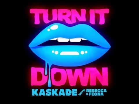Kaskade, Rebecca & Fiona - Turn it Down (Extended Mix)