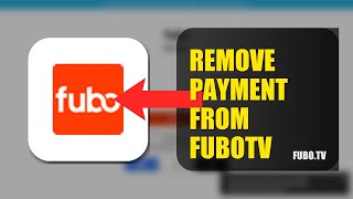 How To Remove Payment Method From FuboTV 2025 (2026)