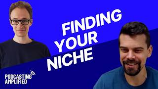 Sharing Your Passion in an Untapped Niche with Devin Wagener | Podcasting Amplified