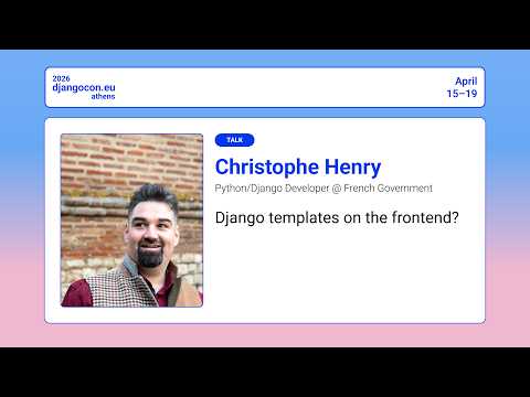 DjangoCon Europe 2026 | Django templates on the frontend? thumbnail