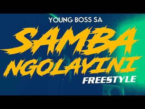 Young Boss SA - Samba Ngolayini (Reimix)