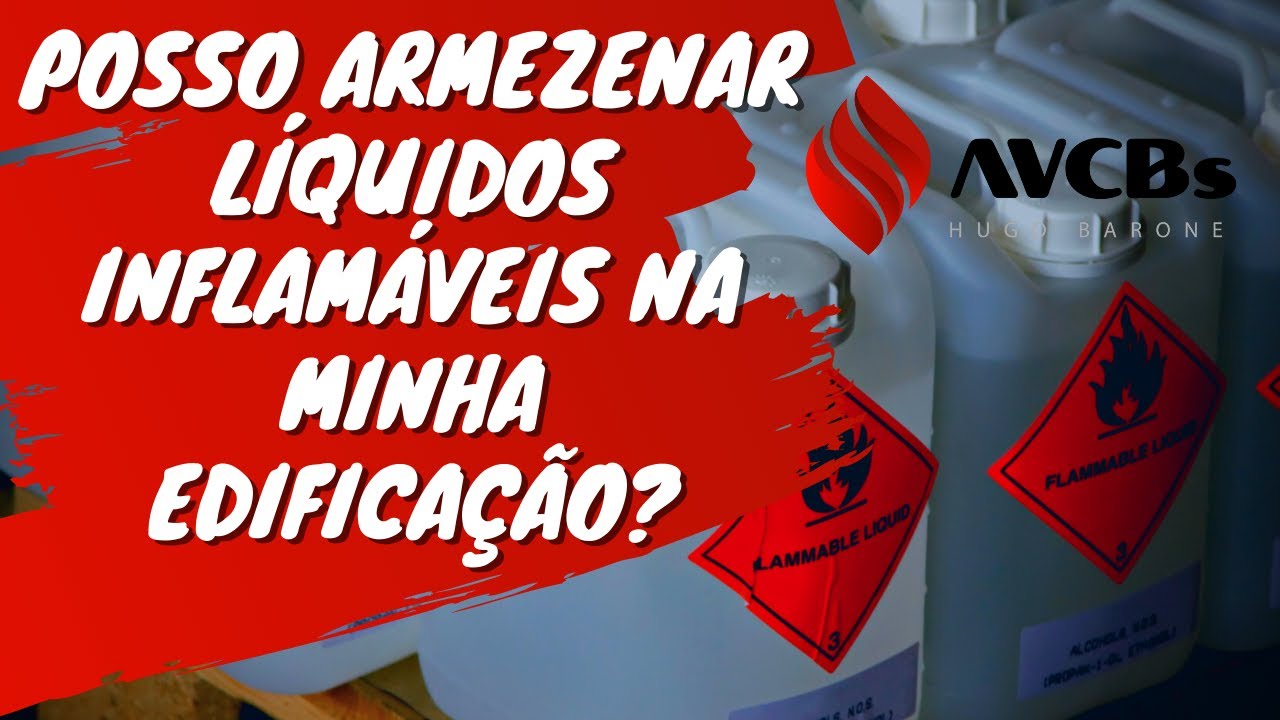 POSSO ARMEZENAR LÍQUIDOS INFLAMÁVEIS NA MINHA EDIFICAÇÃO