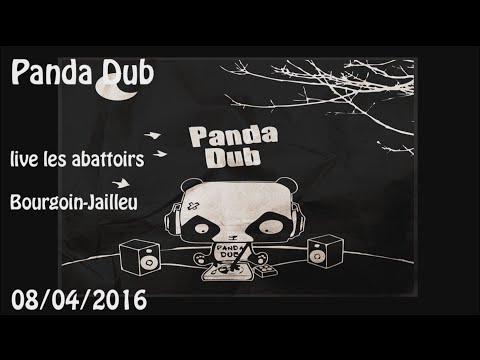 Panda Dub live Bourgoin-Jailleu 08/04/2016