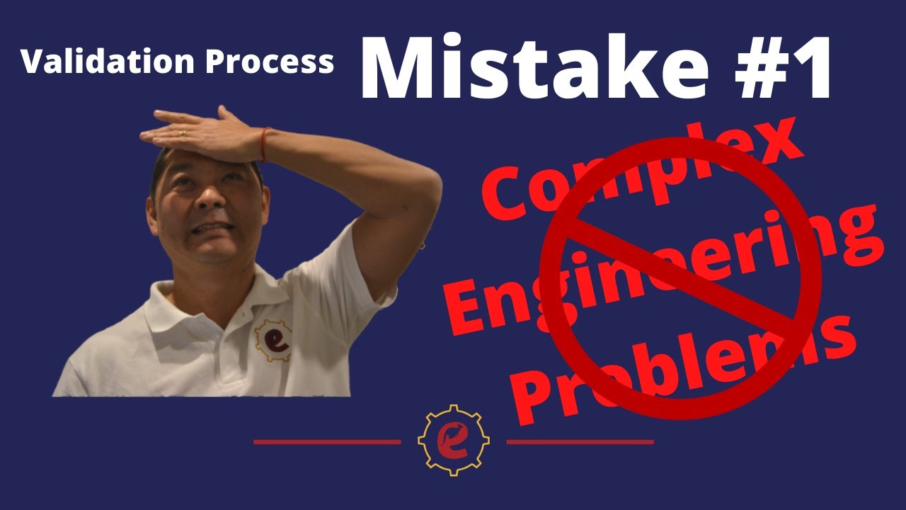 Mistake #1 Complex Engineering Problem