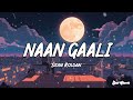 Naan Gaali Song ( Lyrics ) - Good Night | Sean Roldan | Soul Chords |