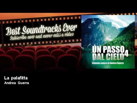 Andrea Guerra - La palafitta - Un Passo Dal Cielo 4 (TV Fiction Official Soundtrack 2017)