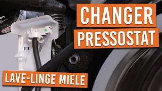 Comment changer le pressostat de votre lave linge MIELE