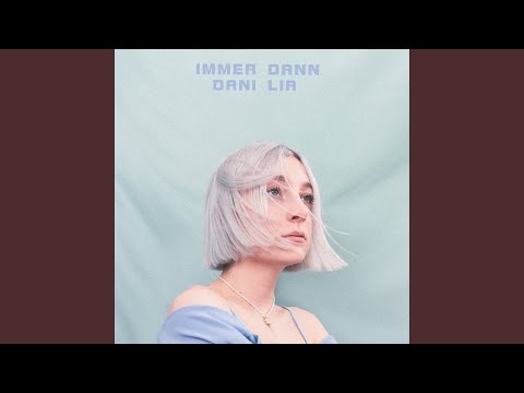 Immer Dann - Dani Lia