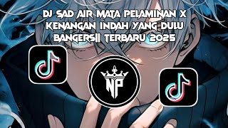 Download lagu DJ SAD AIR MATA PELAMINAN X KENANGAN INDAH YANG DULU #djmafiaremix mp3 Download lagu DJ SAD AIR MATA PELAMINAN X KENANGAN INDAH YANG DULU #djmafiaremix mp3