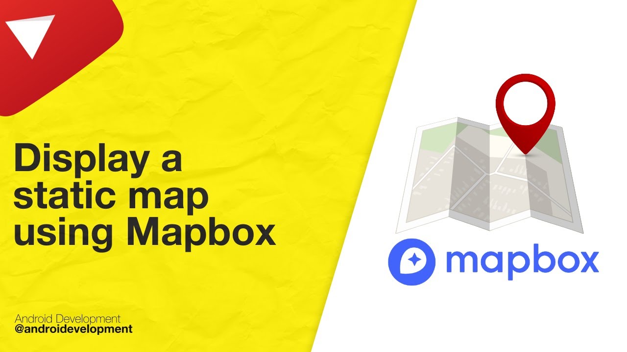 Display a static Map using Mapbox SDK - Android Tutorial