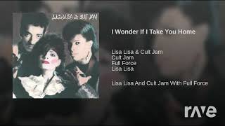 You Wonder If I Take You Home - Meshell Ndegeocello &amp; Lisa Lisa &amp; Cult Jam - Topic | RaveDJ