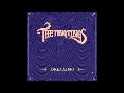 The Ting Tings - Dreaming (Official Audio)