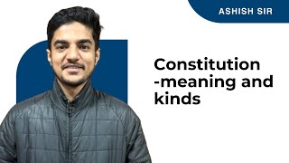 CONSTITUTION | Political Science | Class-12 | ISC | Ashish Sir #shubhamsambhallega