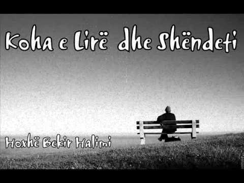 Koha e lirë dhe shëndeti - Hoxhë Bekir Halimi