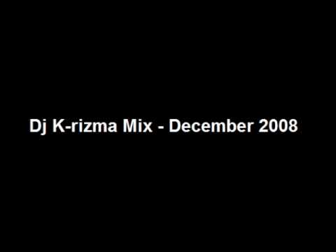 Dj K-rizma Mix - December 2008