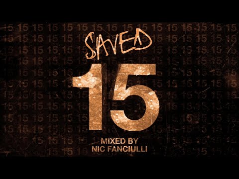 Saved 15 - Mixed by Nic Fanciulli (DJ Mix)