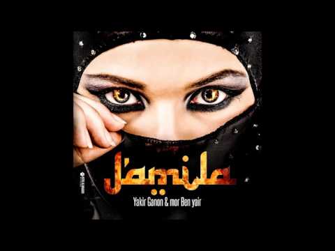 J'amila - Mor Ben Yair & Dj Yakir Ganon