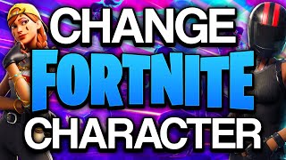 How to Change Your Character in Fortnite (Change Fortnite Skin) - 2024