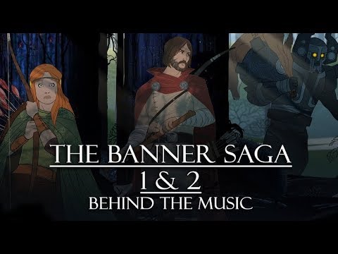 THE BANNER SAGA 1 & 2 - Behind The Music