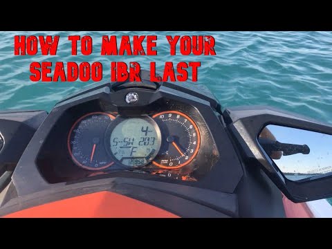 How to make your SeaDoo IBR Last