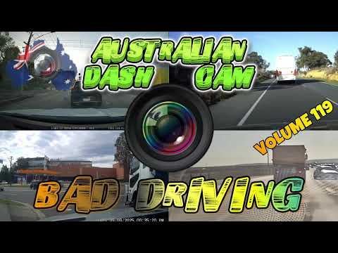 Aussiecams - AUSTRALIAN DASH CAM BAD DRIVING volume 119