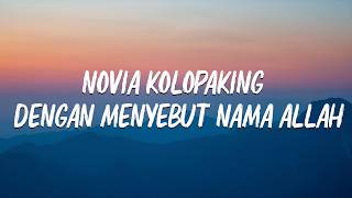 Download lagu Novia Kolopaking - Dengan Menyebut Nama ALLAH mp3