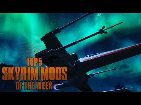 Star Wars in Skyrim - Top 5 Skyrim Mods of the Week