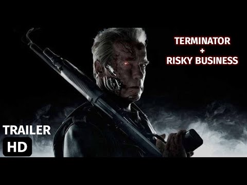 TERMINATOR + RISKY BUSINESS | TRAILER