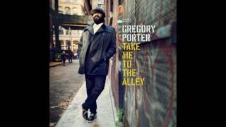 Gregory Porter – Don&#39;t Lose Your Steam (Fred Falke Remix)