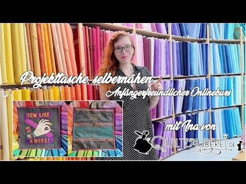 Projekttasche einfach selbernähen - Inas Projectbag Nähtutorial - Der Quilted Times Onlinenähkurs