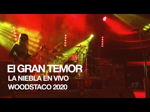 El Gran Temor - La Niebla   En Vivo en Woodstaco 2020