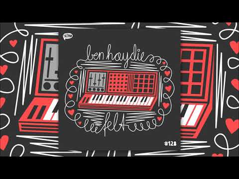 Ben Haydie - Felt (TAECH128)